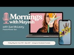 Mornings with Mayesh: Susan McLeary on Innovative Floral Design Techniques