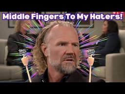Sister Wives - Kody Is Flipping Two Birds To His Haters! | Season 19