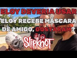 OLHA A MÁSCARA NOVA QUE O ELOY GANHOU // E INFOS DO SHOW DE AMANHÃ EM ADELAIDE - SLIPKNOT 2025