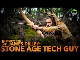 JAMES DILLEY is a Time Traveling Stone Age Tech Expert: INTERVIEW