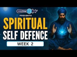 Spiritual Self Defence Course - Week 2 | Bhai Manpreet Singh