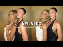 NYC for 24 hours with Emma! hillstone, working out & basketball game with David Yurman!