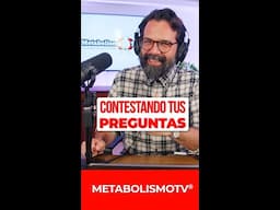 MetabolismoTV Responde