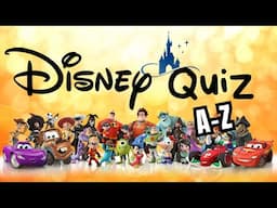 Disney Quiz: A - Z #disneyquiz