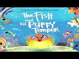 Kids Book Read Aloud: The Fish and his Puffy Temper