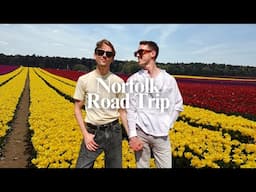 OUR NORFOLK ROAD TRIP | SPRING IN THE UK | BRITISH SEASIDE | WICKED'S TULIP FIELD FILMING LOCATION
