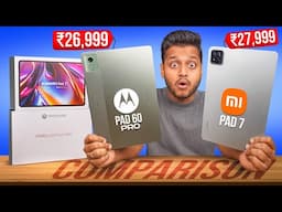 Moto Pad 60 Vs Pro Xiaomi Pad 7  | Konsa Accha Hai? |
