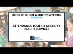 Attendance Toolkit Series #4: Health Services