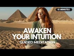 🔗 Connect With Your Higher Self: 15 Minute Guided Meditation to Awaken Your Intuition