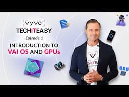 TechItEasy Episode 1: Introduction to VAI OS & GPUs 🔥
