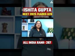 Ishita Gupta Scored 628 in NEET 2025 | AIR 287 & Smart Counselling Tips!