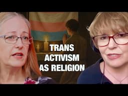 Belief Without Question: The Religious Nature of Trans Activism with Colette Colfer and Helen Joyce