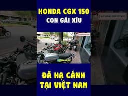 HONDA CGX 150 Về Việt Nam Mẫu Xe CON GÁI XĨU CUA Vlog61 #shorts