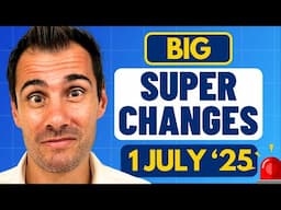 Big Superannuation Changes Ahead for 1 July