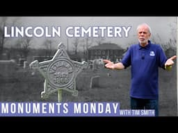 Monuments Monday with Tim Smith | Lincoln Cemetery & Black Civil War Veterans of Gettysburg