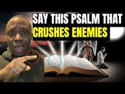Say This One Psalm and Watch Your Enemies Collapse — The Most Powerful Prayer Revealed!