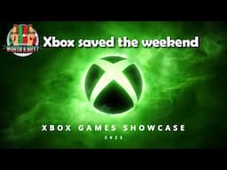Xbox Showcase 2025 This is how to do a Show - Some Great Games coming