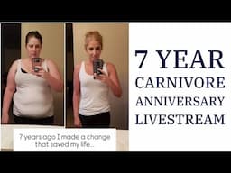 7 Year Carnivore Anniversary Chat