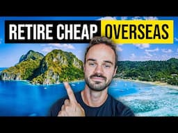 10+ CHEAP Places To Retire Abroad 🌎🤑 (On Social Security & A Budget!)