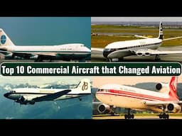 Top 10 Commercial Aircraft that Changed Aviation