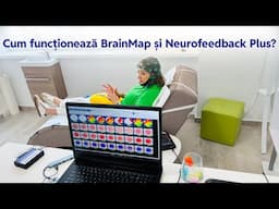 Cum funcționează BrainMap și Neurofeedback Plus?