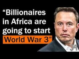 "Elon Musk, Jeff Bezos & Bill Gates are going to start WWIII from The Congo" | JHS