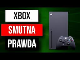 Smutna Prawda o Konsoli Xbox Series X
