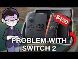 The Problem with the Switch 2 (And How Nintendo Can Save It)