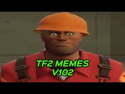 TF2 MEMES V102