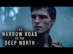 The Narrow Road To The Deep North | Dorrigo's Life At War