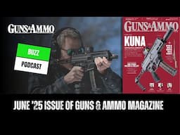 June ’25 Issue of Guns & Ammo Magazine