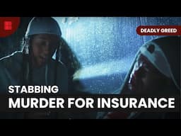 Murder for Money Ends in Life Sentences | Deadly Greed