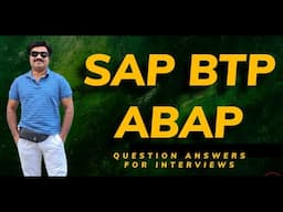 SAP BTP ABAP,  Question Answers for Interviews , Part 1
