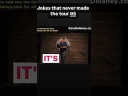Jokes that never made the cut for the next tour. I stopped a kidnapping.