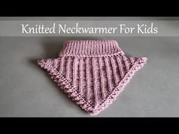 Knitted Neckwarmer For Kids - Free Knitting Pattern