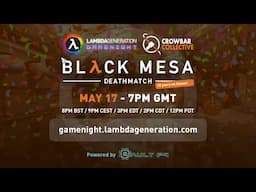 Let's play some Black Mesa Deathmatch w/ CROWBAR COLLECTIVE!