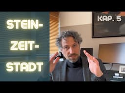 Steinzeitstadt | Kap. 5: Denken in der Schublade - Die Stadt als Inventar