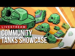 Unity Plays YOUR Tanks Showcase Submissions