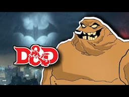 How to build Clayface from Batman in D&D