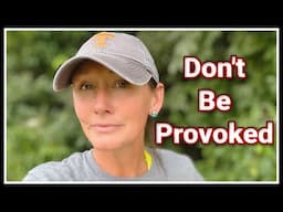 💥 Don't Be Provoked