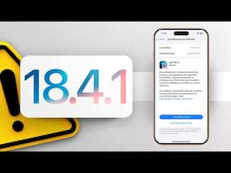 iOS 18.4.1 - Actualización importante!