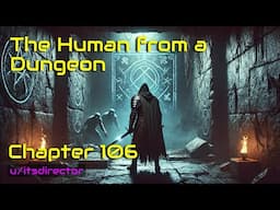 HFY Reddit Stories: The Human From A Dungeon - Chapter 106
