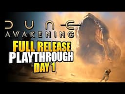 Dune Awakening Playthrough - Lets Play Dune Awakening - Full Release Day 1