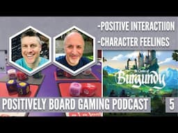 Positive Player Interaction and Character-Evoked Feelings (Positively Board Gaming Episode 5)