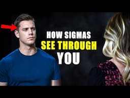 What Sigma Males SECRETLY Notice About Everyone