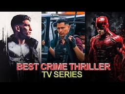 11 Best Crime Thriller TV Series You Can't Afford to Miss
