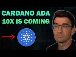 TOP 5 REASONS CARDANO ADA WILL 10X (URGENT UPDATE)