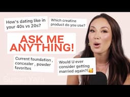Dating in Your 40s, Skincare & Makeup Faves, & YOUR Love Stories | Ask Me Anything!