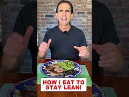 How I Eat to Stay Lean at 62!