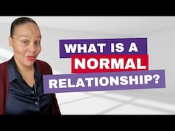 What Is a Normal Relationship? | Stop Attracting Narcissists & Start Thriving